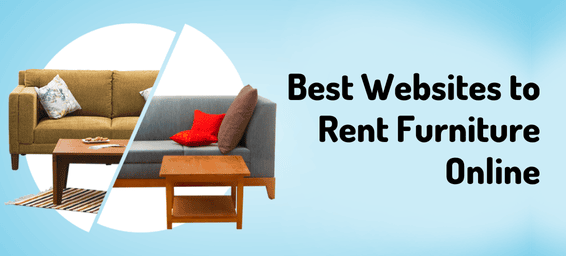 7 Best Websites to Rent Furniture Online In India